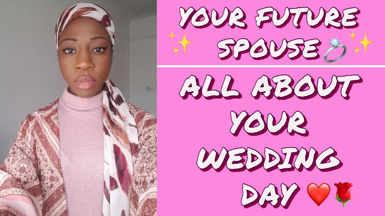 YOUR FUTURE SPOUSE 💍 WHAT WILL YOUR WEDDING DAY BE LIKE? 🌹❤️ PICK A CARD 🔮