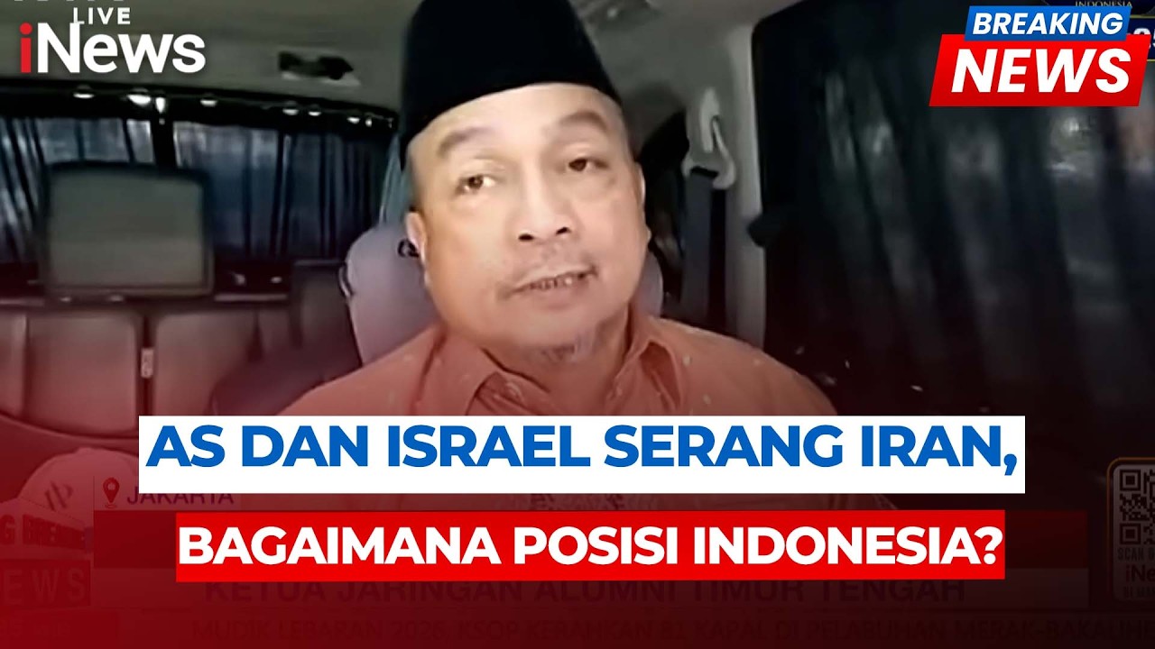 AS dan Israel Serang Iran, Bagaimana Posisi Indonesia? | Breaking News 28/2