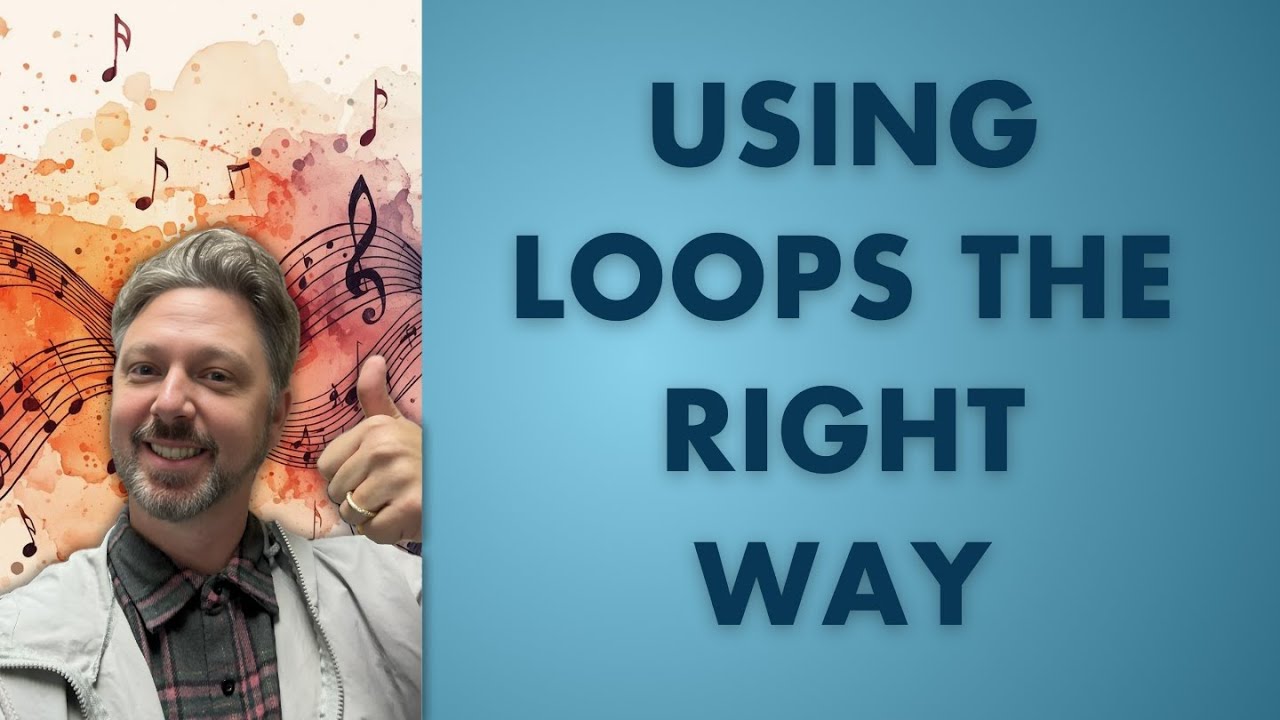 Using Loops The Right Way