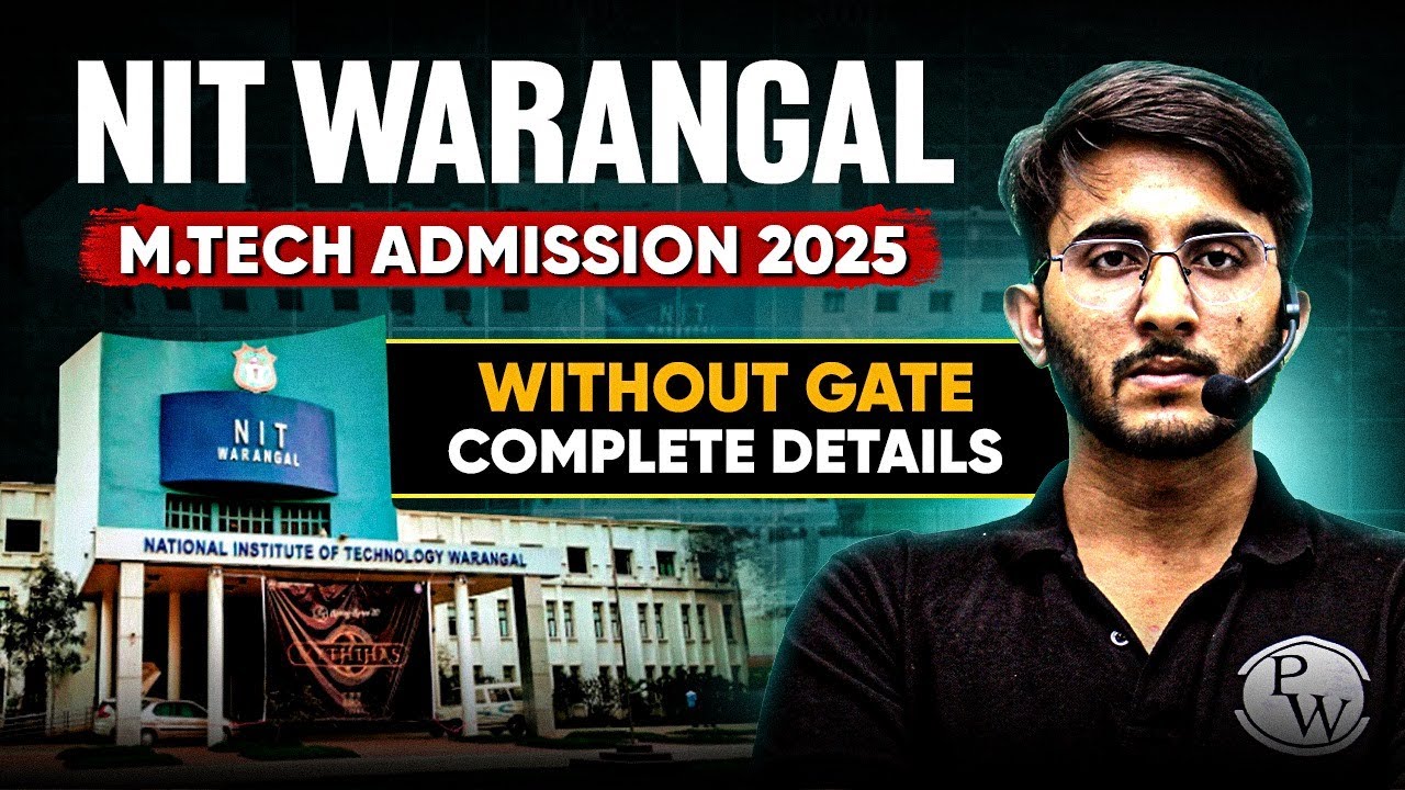 NIT Warangal Mtech Admission 2025 | Without GATE | Complete Details