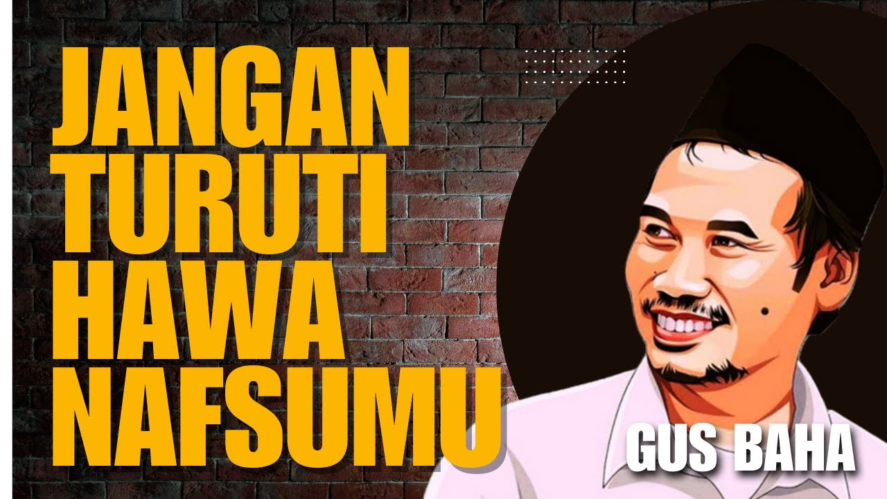 NGAJI GUS BAHA TERBARU II Jangan turuti hawa nafsumu #tasawuff #gusbaha #ngaji #ngajionline