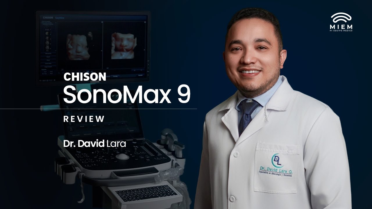 Review del ecógrafo CHISON SonoMax 9 | Opinión profesional del Dr. David Lara (Ginecólogo en Quito)