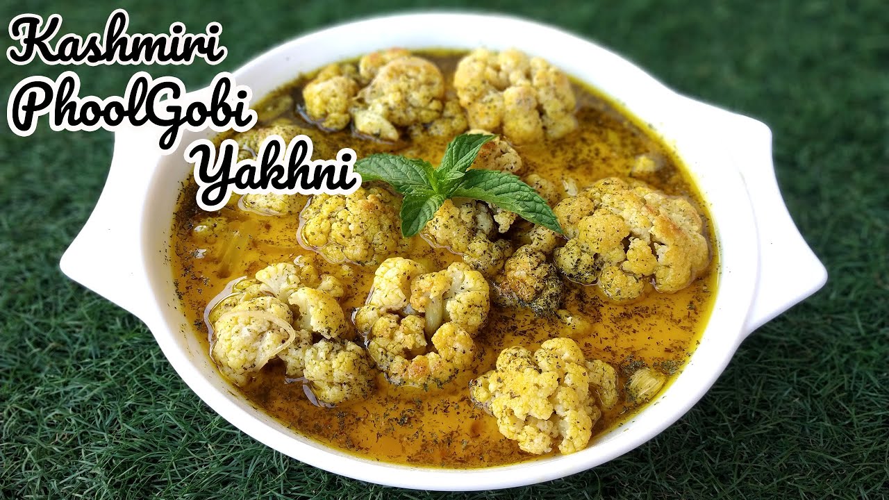 Kashmiri Phool Gobi yakhni || Wazwaan Style || Cauliflower Yakhni||Simple Veg Yakhni||Kashmiri Food