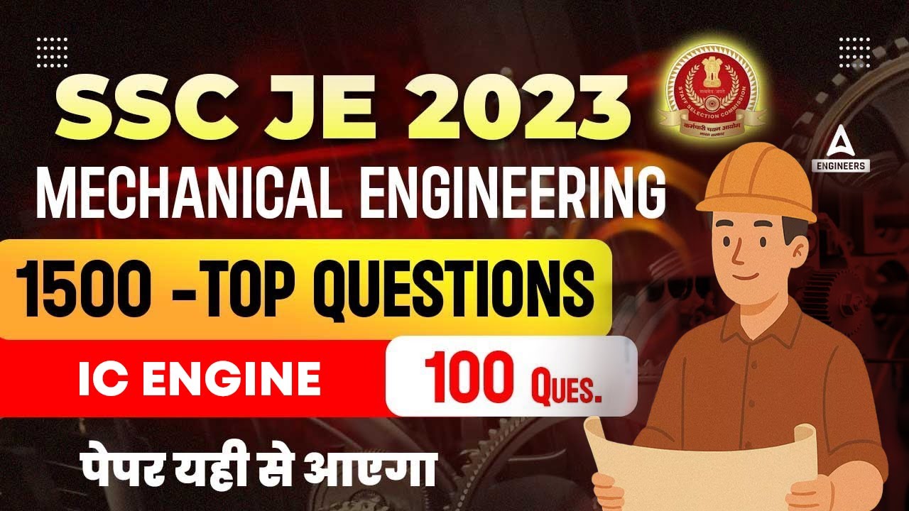 SSC JE Mechanical | Mechanical Engineering | TOP 1500 Questions | IC ENGINE | By Shivam Sir