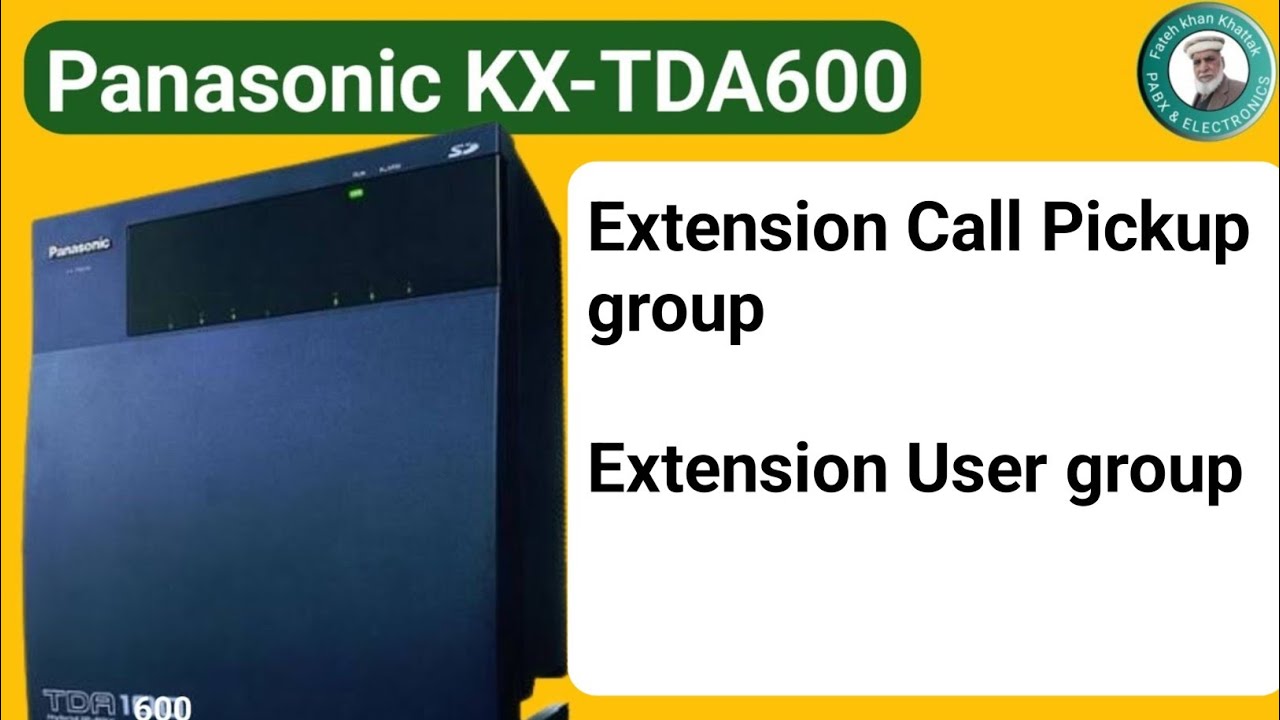 Panasonic KX-TDA600 | Extension Pickup Group | User group.