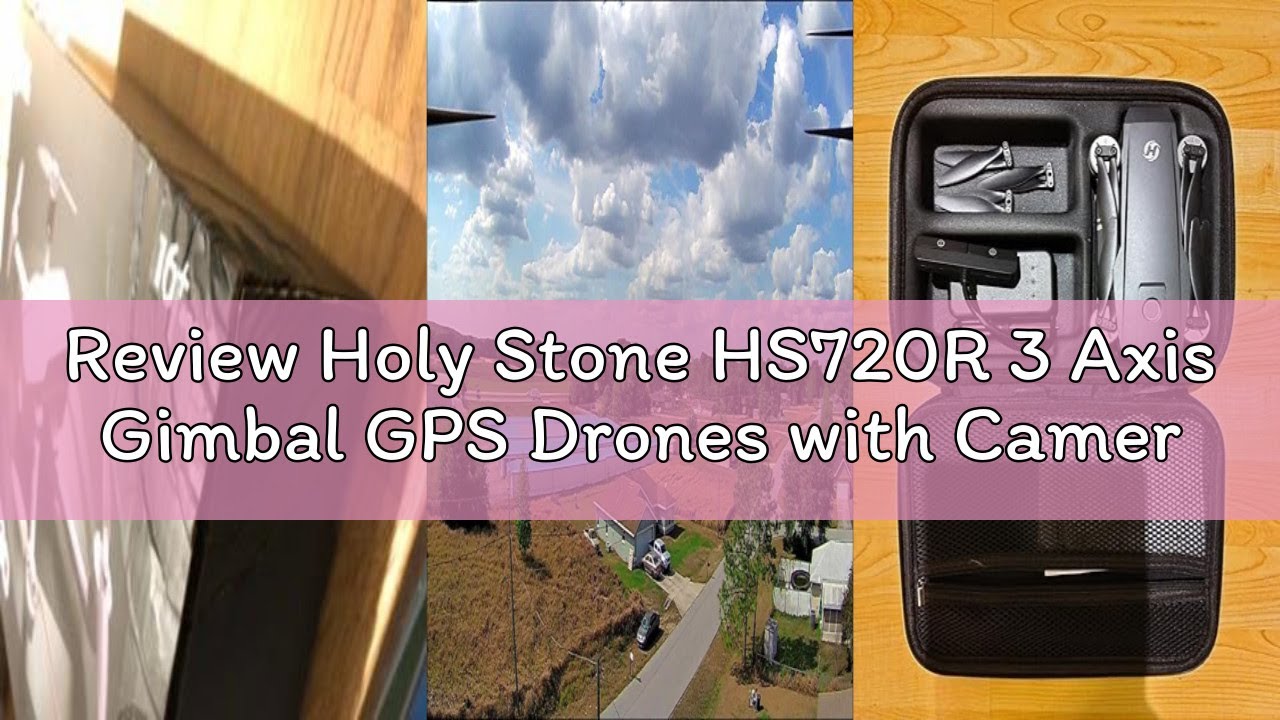 Review Holy Stone HS720R 3 Axis Gimbal GPS Drones with Camera for Adults 4K EIS; FPV RC Drone, Folda