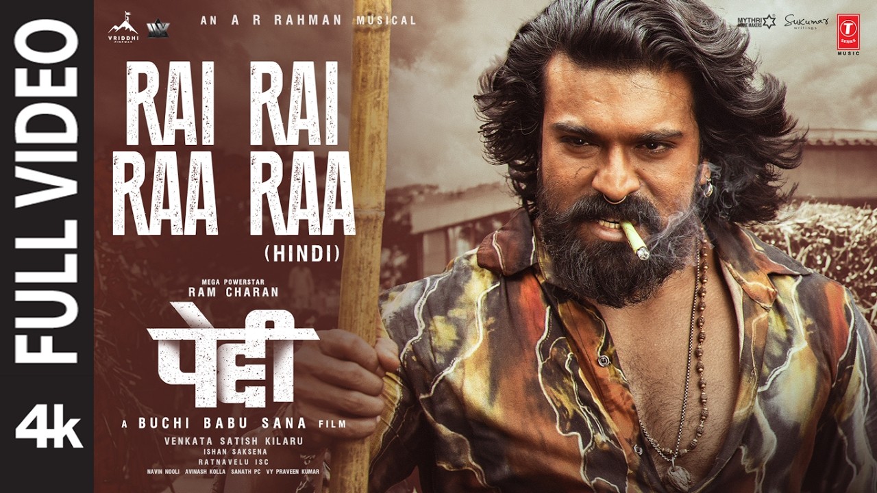 PEDDI: Rai Rai Raa Raa Song (Full Video) (Hindi) | Ram Charan| Janhvi Kapoor| Buchi Babu | AR Rahman