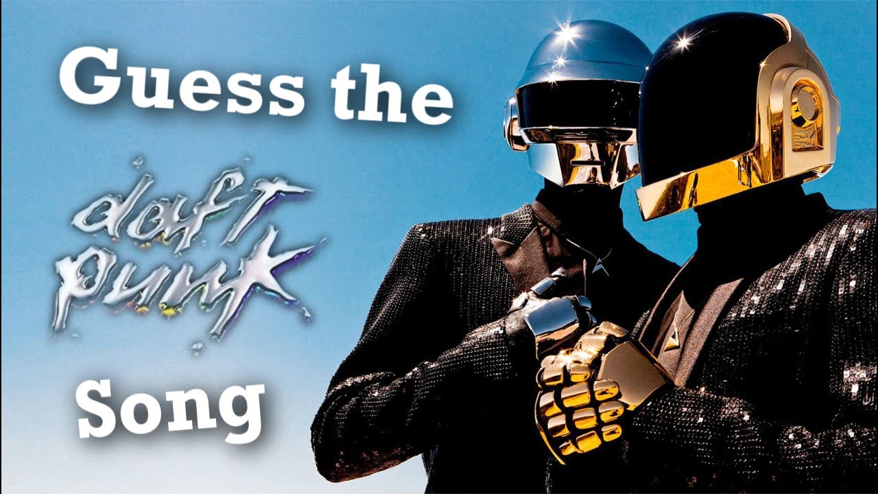 Guess the Daft Punk song challange! (somewhat hard)