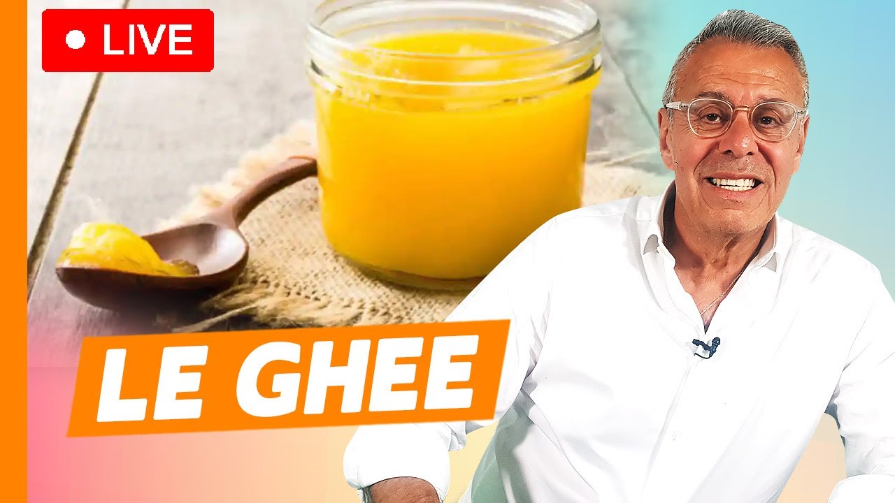 Le ghee ou beurre clarifié - Live du 06 mars 2024