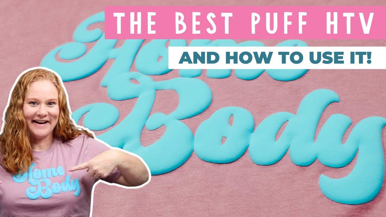 The Best Puff HTV and How to Use It