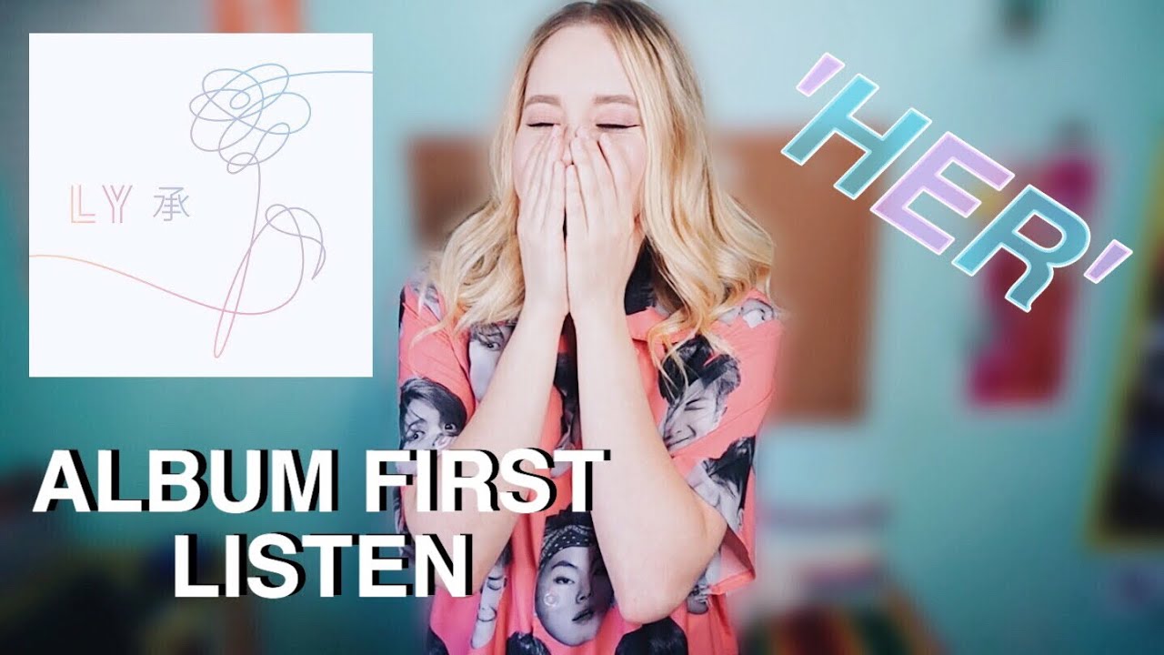 BTS  - Love Yourself 承 'Her' Album [First Listen]