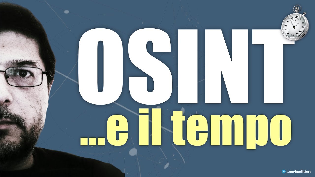 L'OSINT... e il Tempo