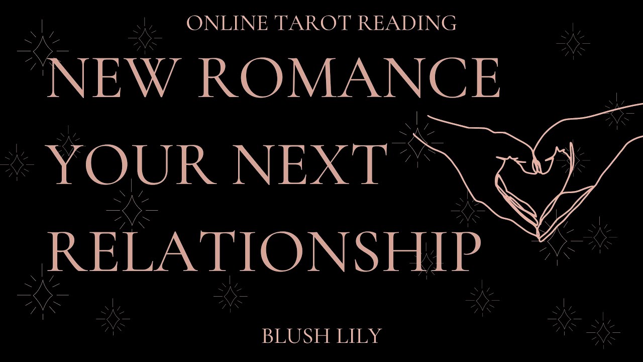 ❤New Romance /Next Relationship - Online Tarot Pick a Card Reading❤