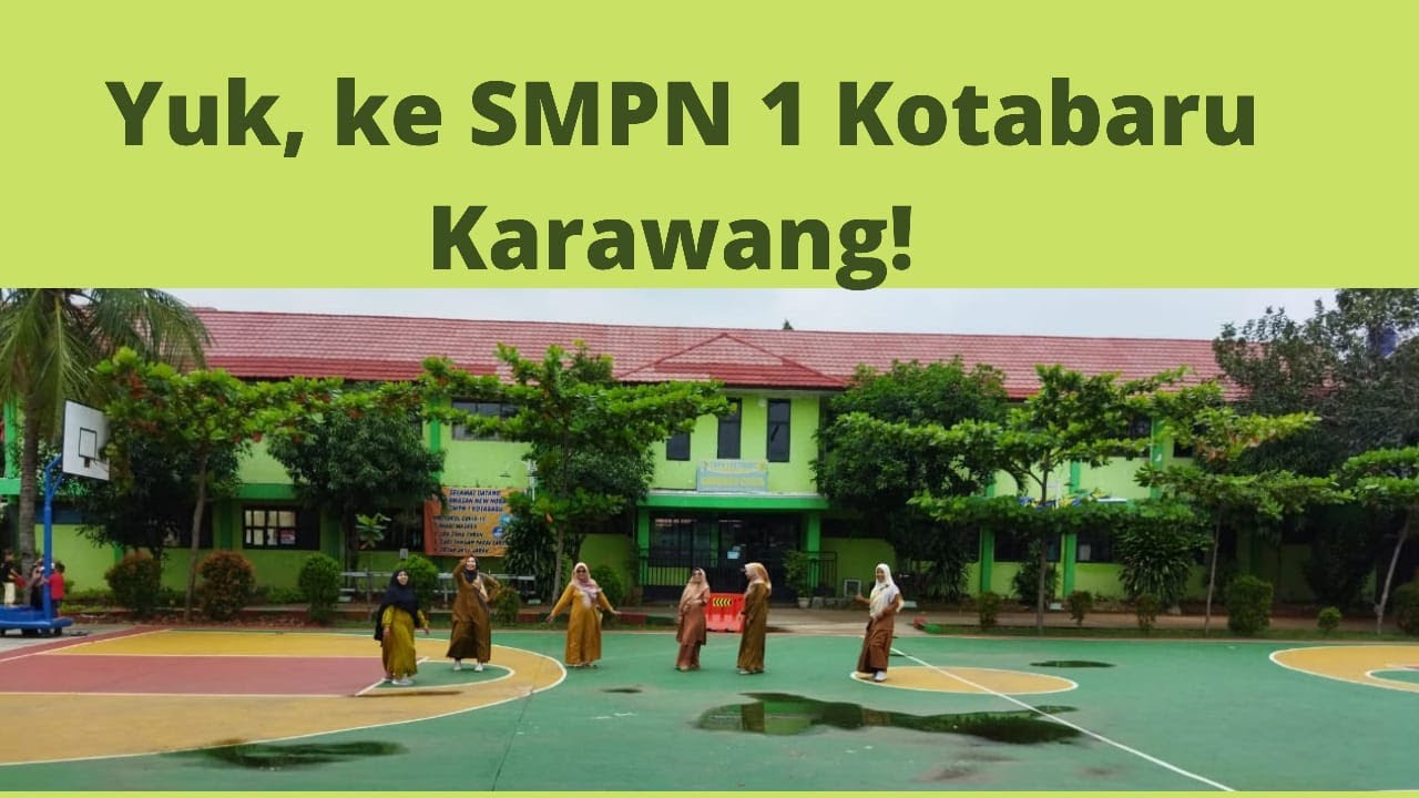 Yuk, ke SMPN 1 Kotabaru Karawang!
