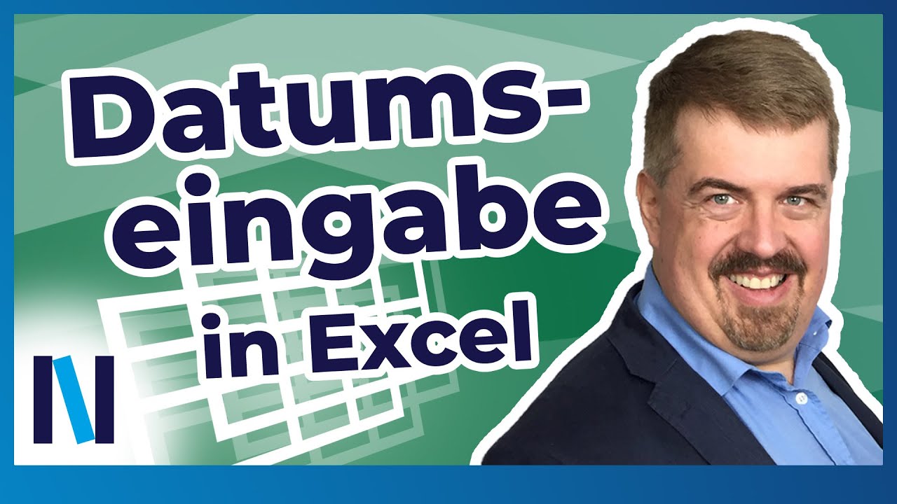 Excel-Grundlagen #7: So machst Du bei der Datumseingabe nichts mehr falsch!