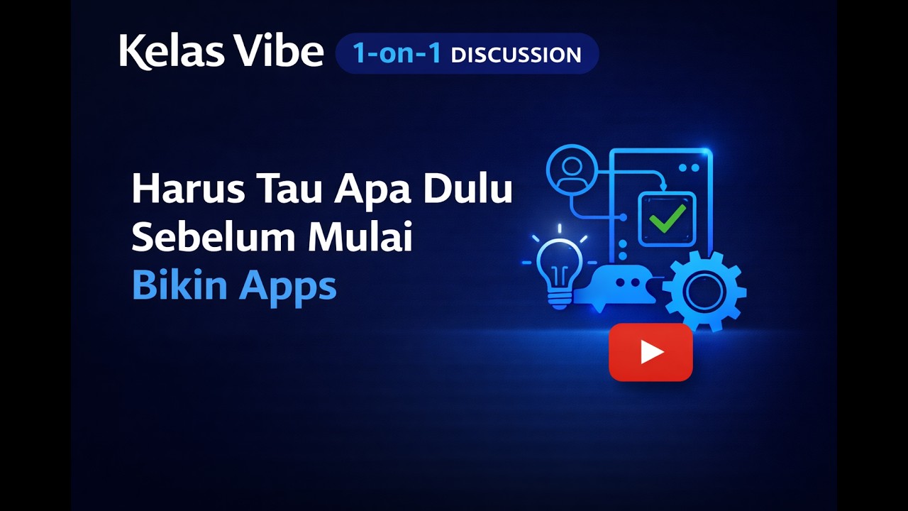Vibe Code - Day 2 | Bikin Aplikasi Mulai darimana dulu?