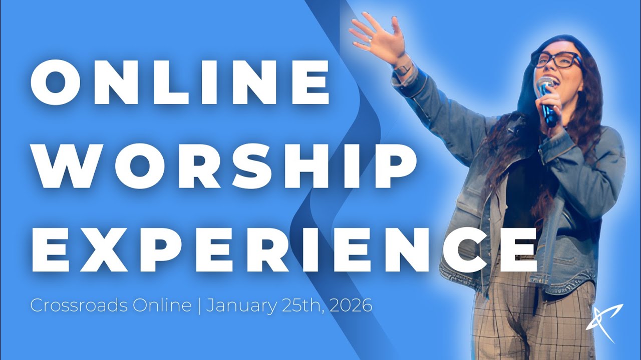 Crossroads LIVE Online | Live Free, Stay Free | January 25th, 2026