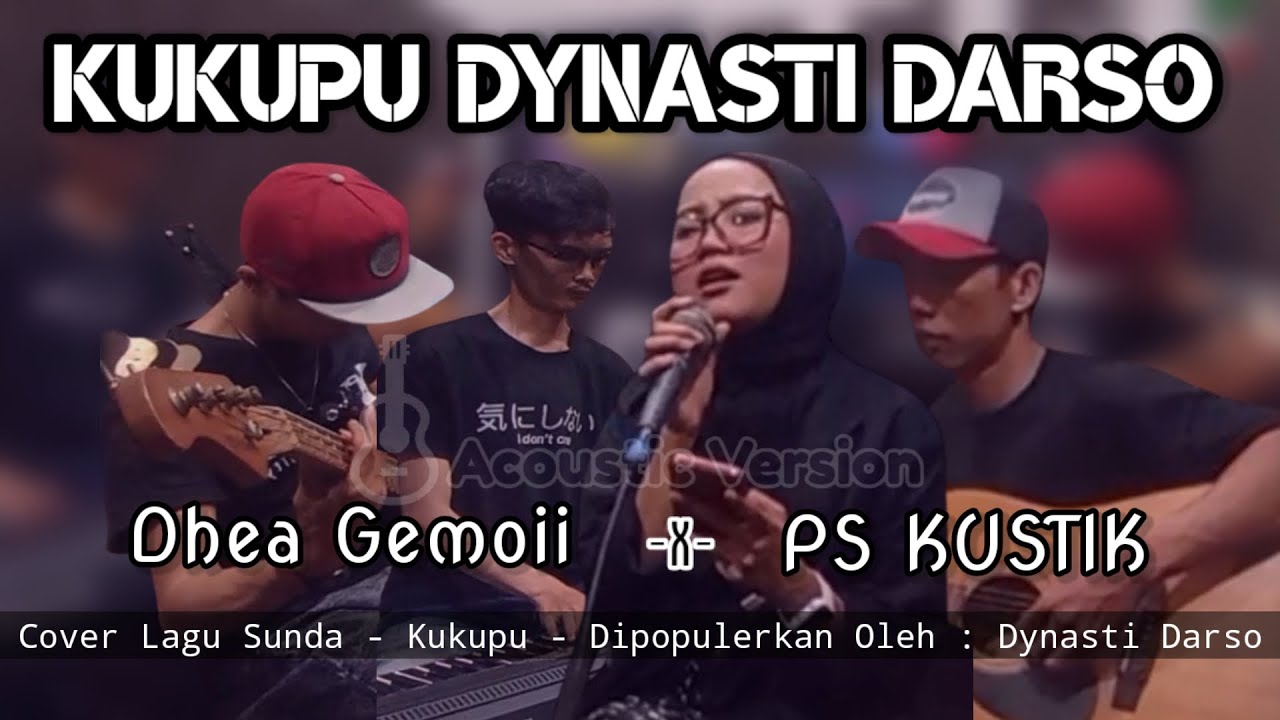 Kukupu Dynasti Darso - Dhea Gemoii (cover) Lagu Sunda Versi Akustik