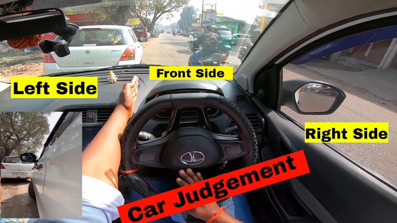 Car Judgement Explained | Left, Right & Front Side Judgement -Karunesh Kaushal