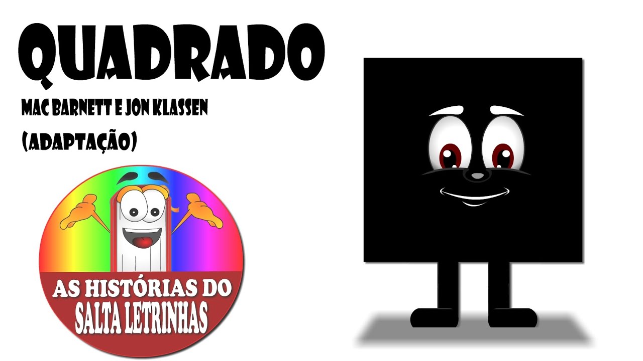 QUADRADO - Hist&oacute;ria Infantil (adapta&ccedil;&atilde;o)