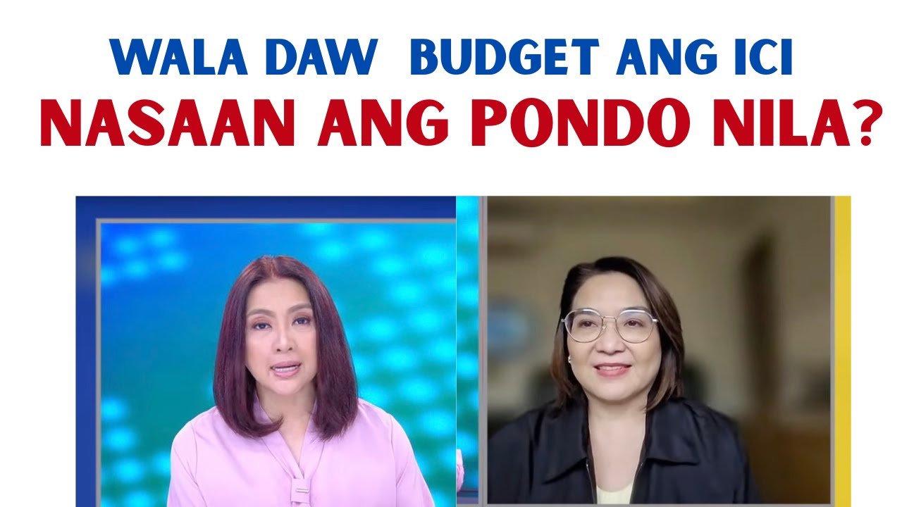 WALA DAW BUDGET ANG ICI..  NASAAN ANG PONDO NILA?