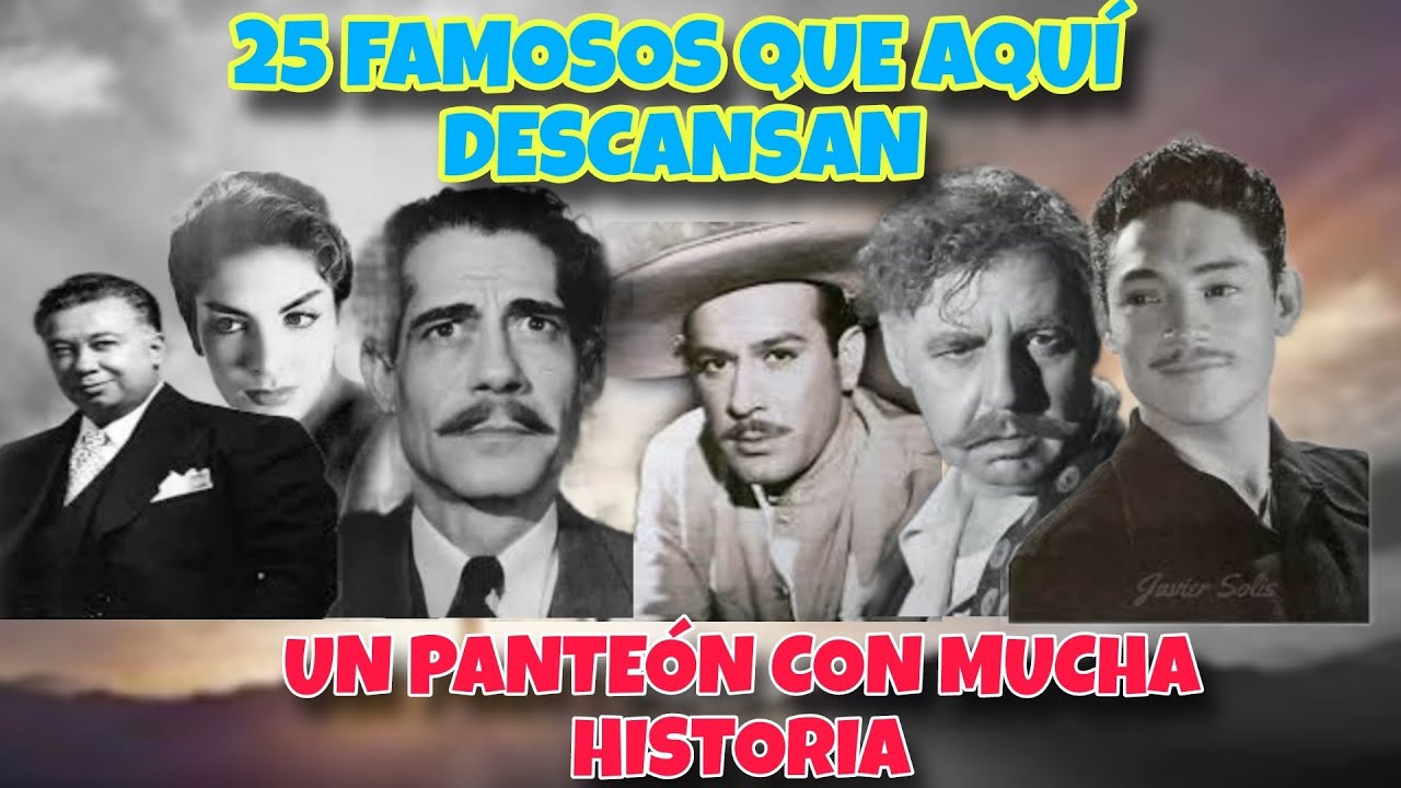 Aquí Reposan Los Restos de 25 FAMOSOS  de la Época de Oro del cine mexicano #historia