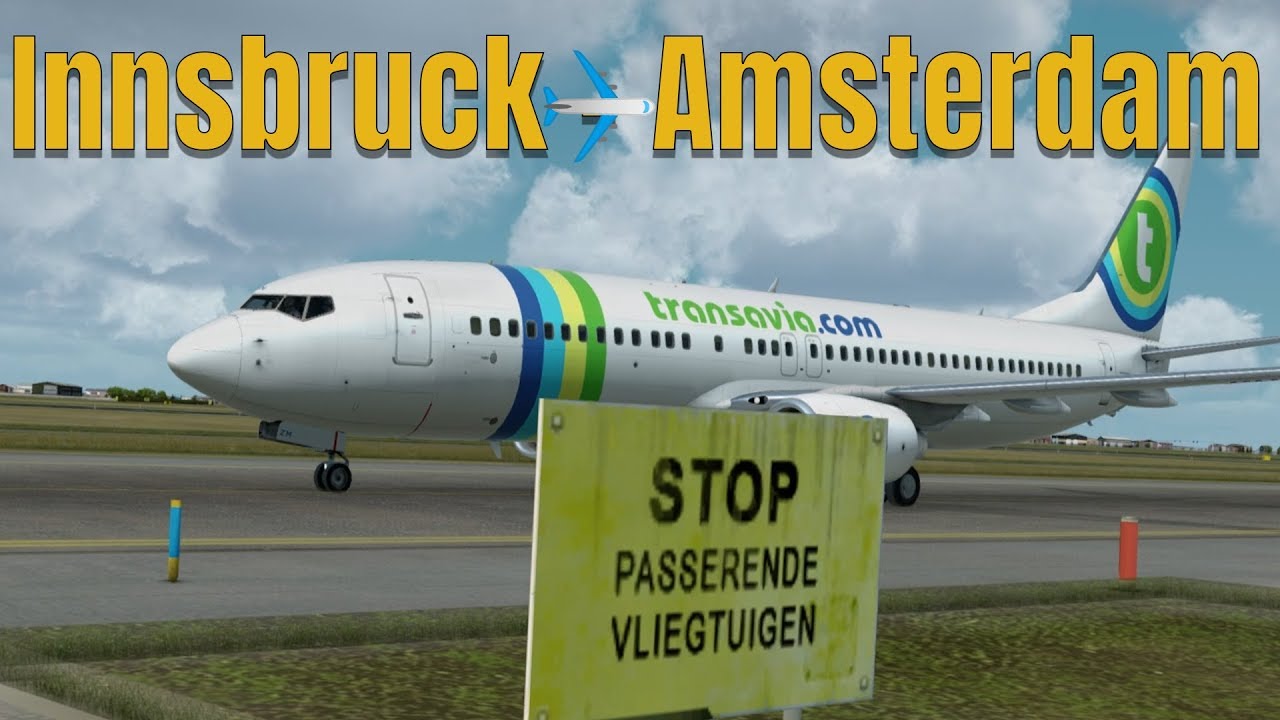 Prepar3D v4.5 | Innsbruck (LOWI) - Amsterdam (EHAM)