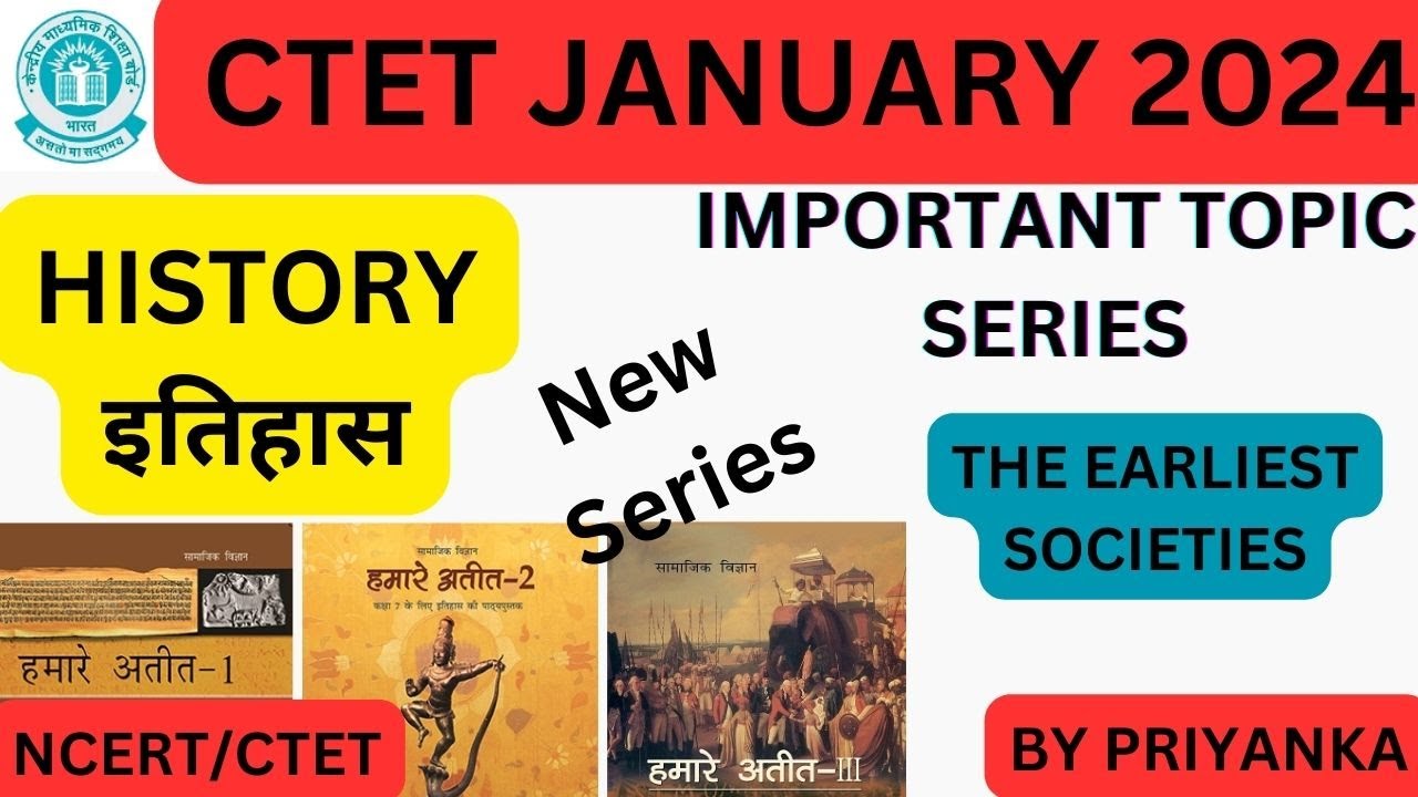 THE EARLIEST SOCIETIES || Important Topic Series History CTET/NCERT Series By Priyanka_academy