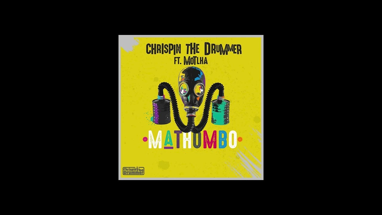 Dj Chrispin The Drummer ft Motlha - Mathombo (Original Mix)