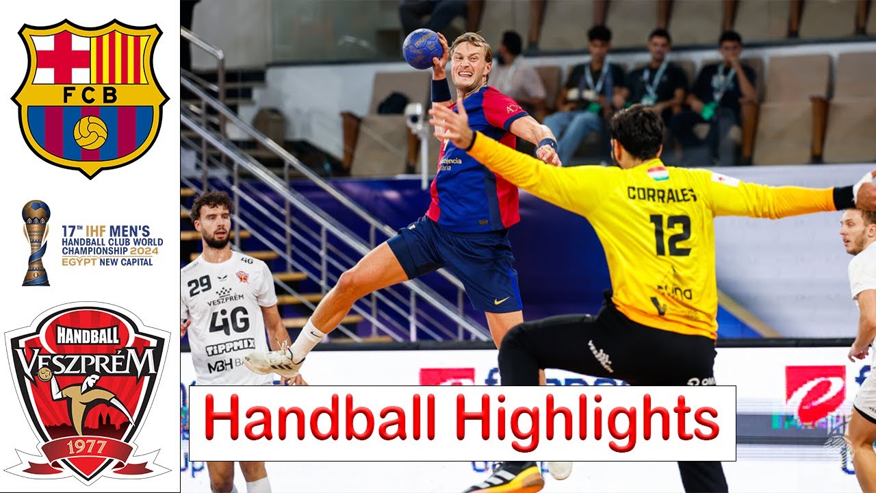 FC Barcelona vs Veszprém HC SEMI-FINALS Handball Highlights IHF Men’s Club World Championship 2024