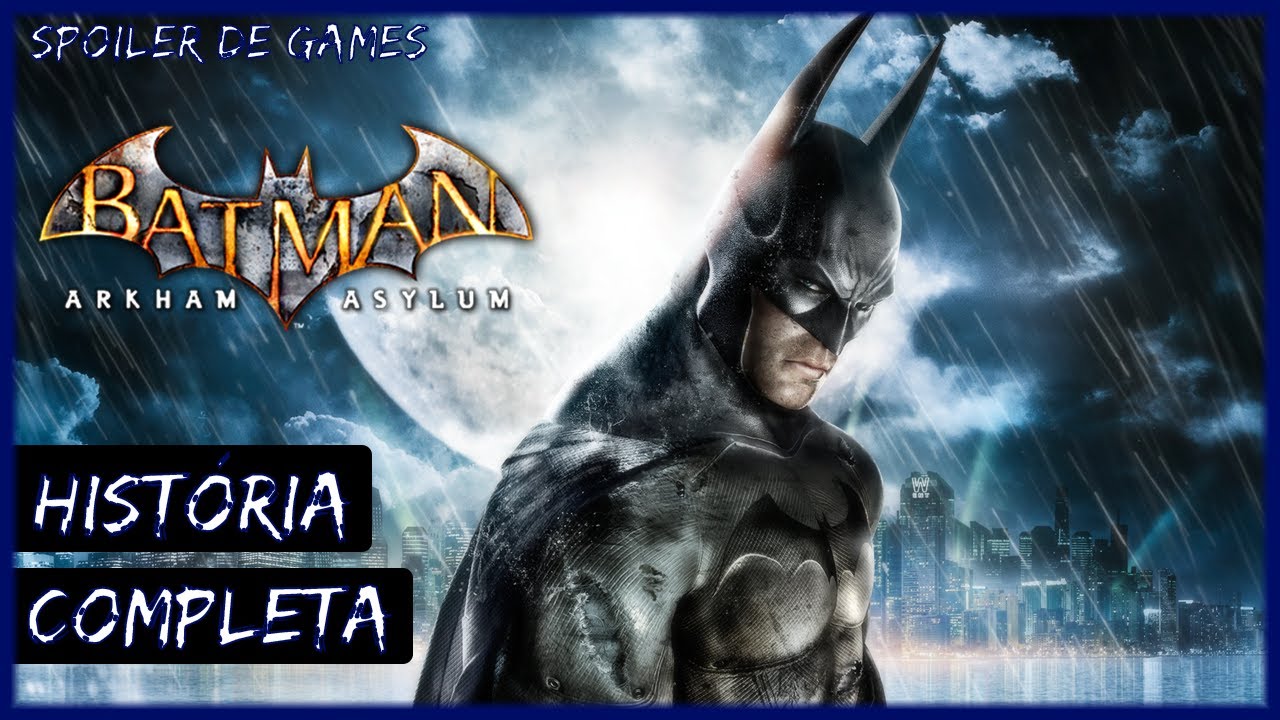 BATMAN: ARKHAM ASYLUM - História Completa