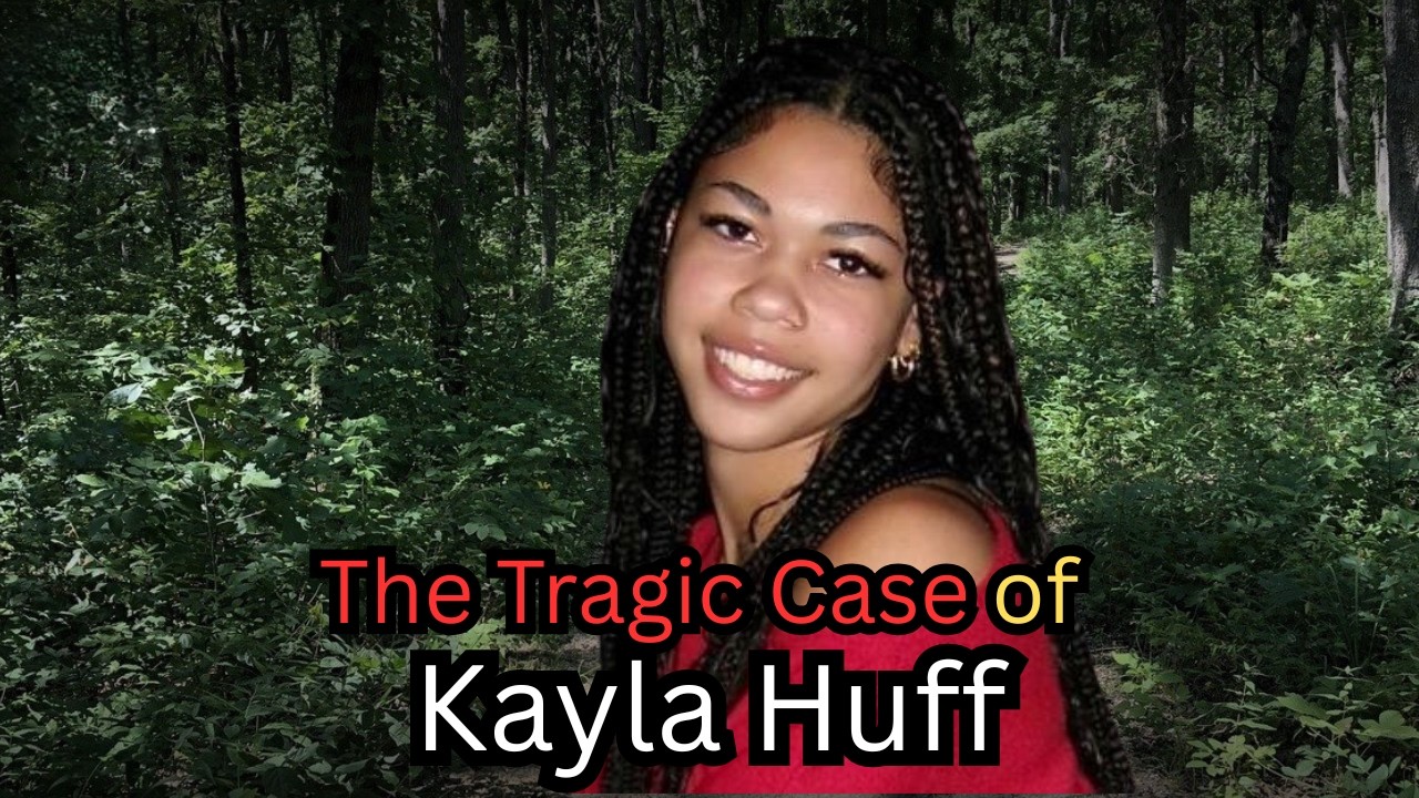 The Tragic Case of Kayla Rose Huff | A Betrayal, A Planned Abduction & A Heartbreaking Ending