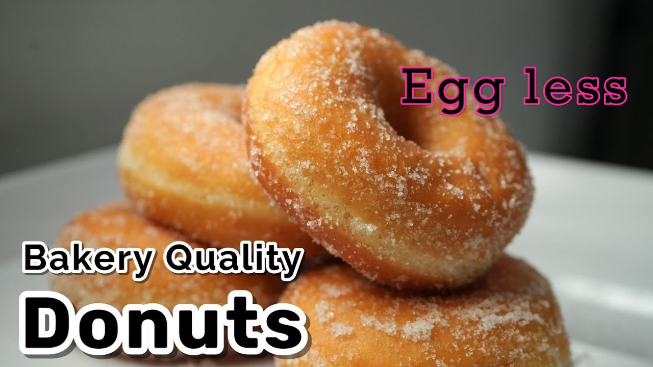 How to make EGG-LESS  DONUTS at Home: Soft & Perfect. With detailed tips.
