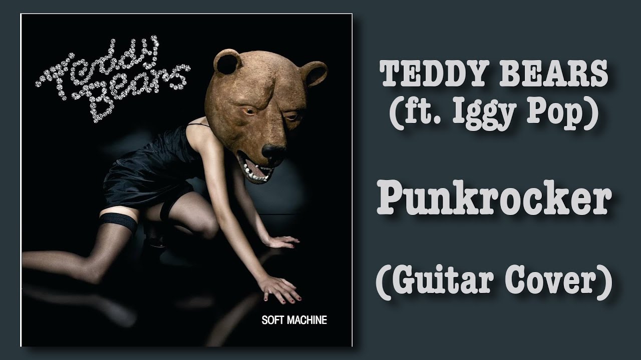 Teddybears - Punkrocker (ft. Iggy Pop) [Guitar Cover]