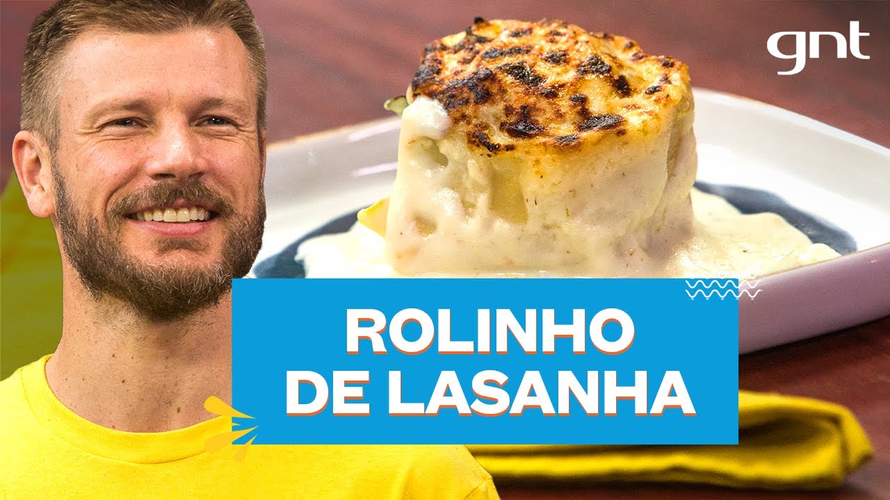 Rolinho de lasanha com abóbora, couve, ricota e molho branco | Rodrigo Hilbert | Bem Juntinhos