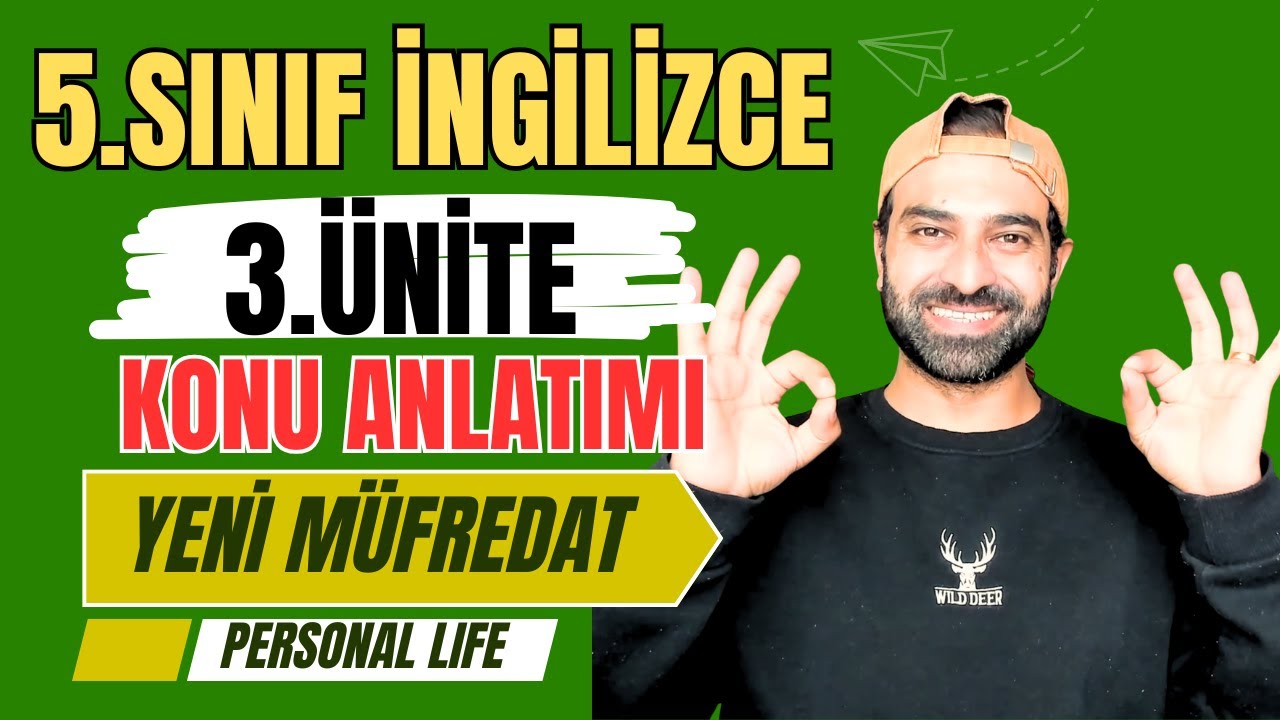 5.SINIF İNGİLİZCE 3.&Uuml;NİTE KONU ANLATIMI 2025 | YENİ MAARİF MODELİ | PERSONAL LIFE
