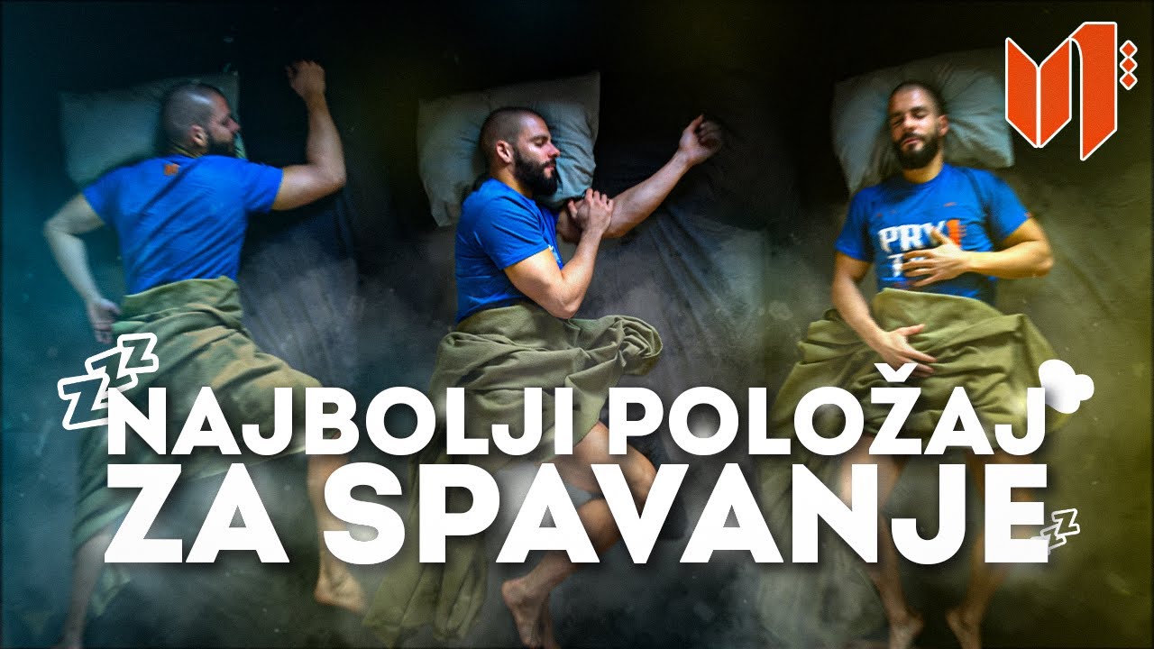 NAJBOLJI (i najgori!) POLOŽAJI ZA SPAVANJE. VAŽNO!
