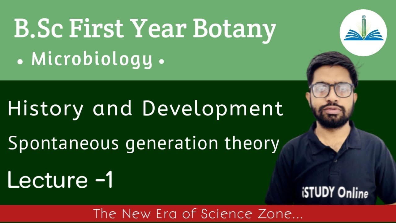 Spontaneous generation Theory | History and Developments|lect-1| Microbiology | Botany|iSTUDY Online