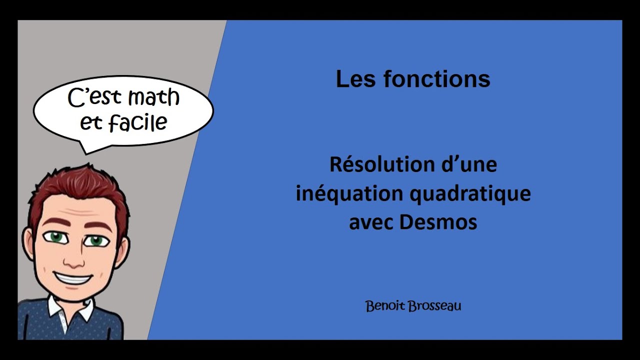 Résolution d'une inéquation quadratique avec DESMOS