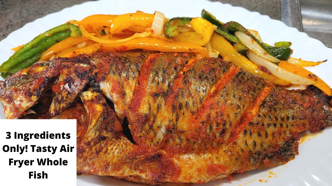 ВКУСНАЯ ЦЕЛАЯ РЫБА, ЖАРЕНАЯ НА ВОЗДУХЕ, ИЗ 3 ИНГРЕДИЕНТОВ | ТИЛАПИЯ, ПРИГОТОВЛЕННАЯ В АЭРОФРИТЮРНИЦЕ