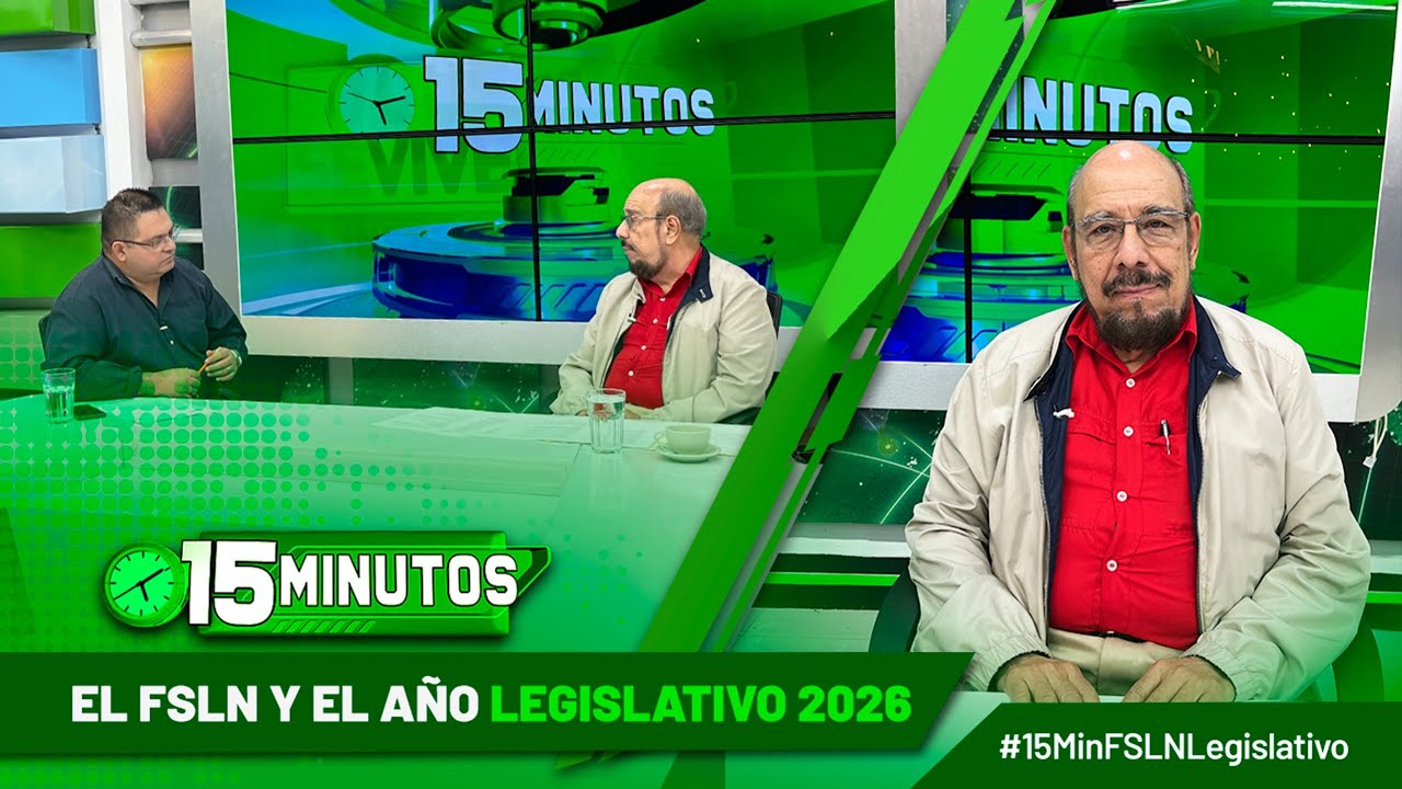 15 Minutos: entrevista con Edwin Castro, conversamos sobre el FSLN y el año Legislativo 2026