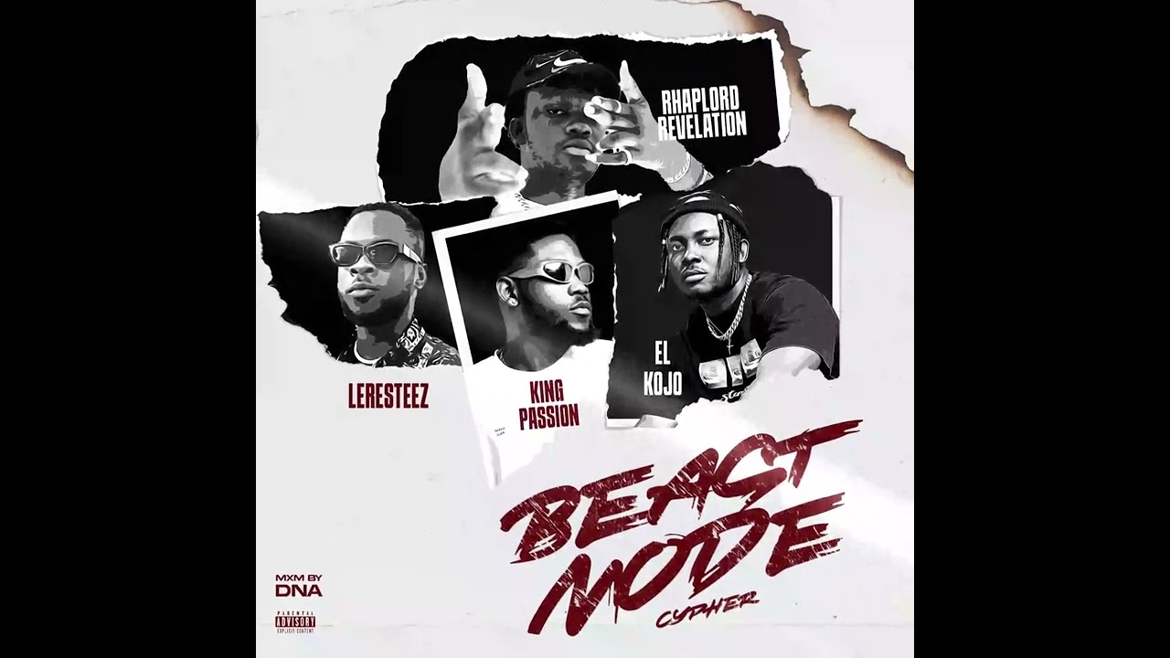 Rhaplord Revelation - BEASTMODE CYPHER Ft  King Passion, Leresteez, El Kojo ( official audio)