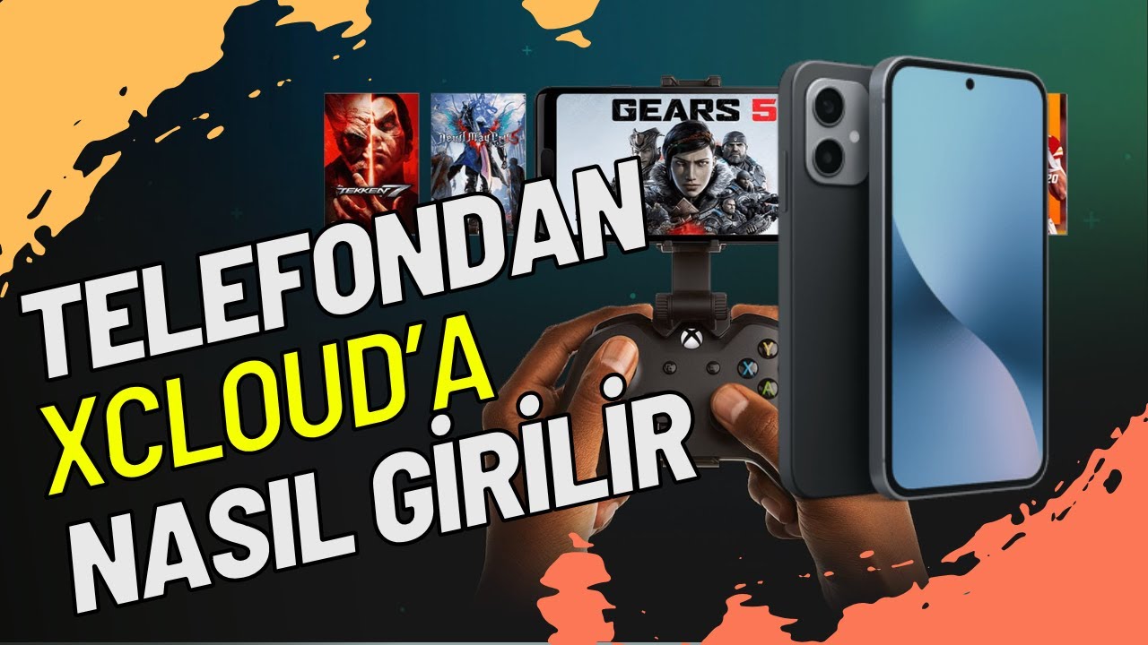Telefondan Xcloud Kullanmak / Koltuk Muhabbeti