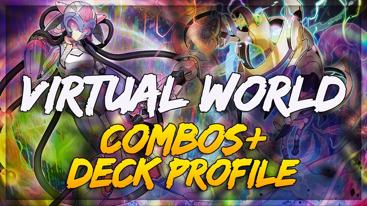 THE BEST DECK IN THE GAME !!? FULL VIRTUAL WORLD COMBO TUTORIAL + DECK PROFILE | POST BANLIST !