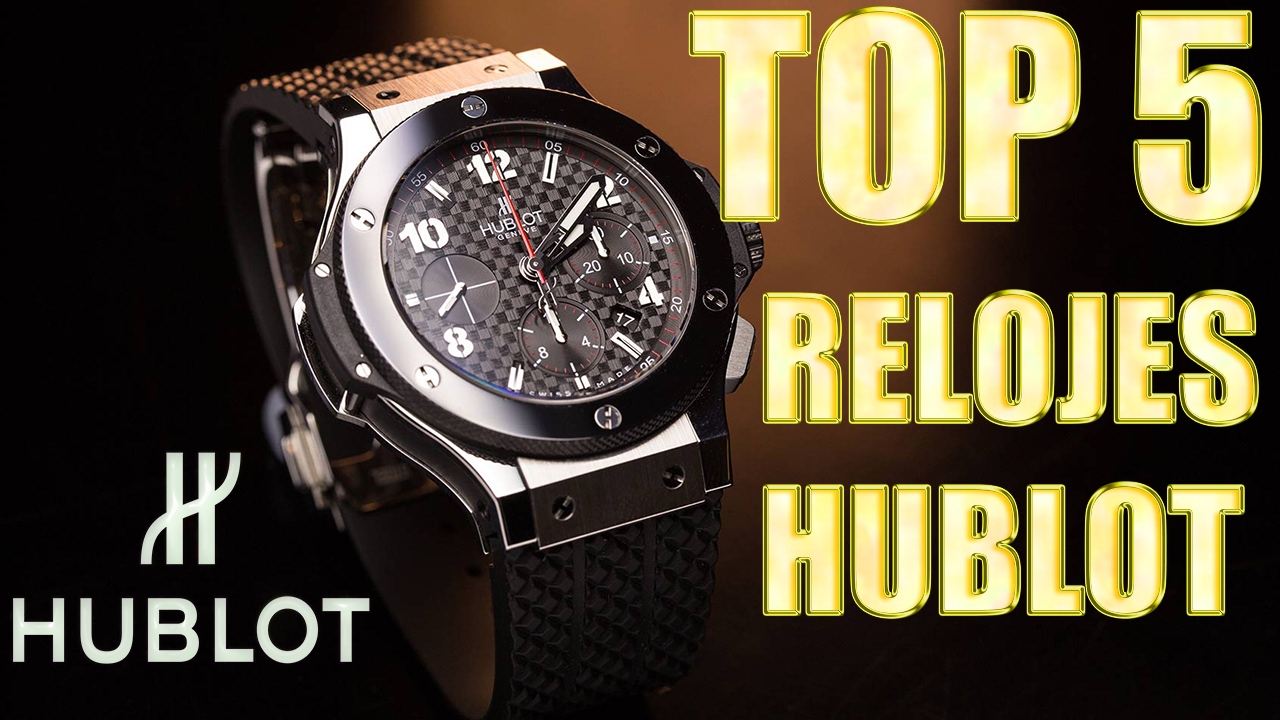TOP 5 | RELOJES HUBLOT