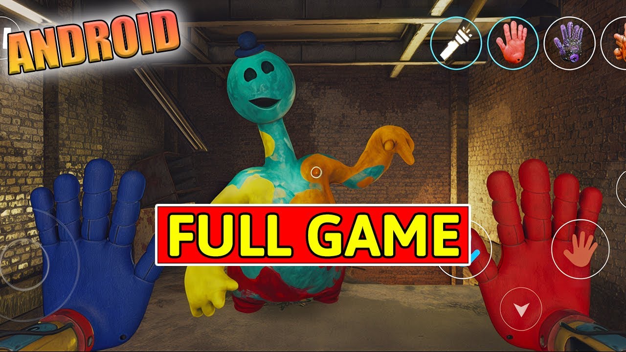 Poppy Playtime Chapter 4 Android Full Game Walkthrough