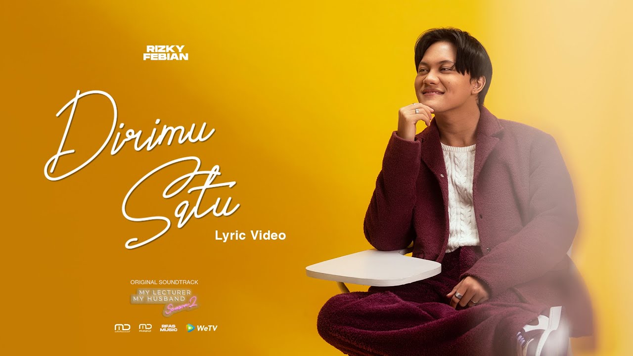 Rizky Febian - Dirimu Satu (Official Lyric Video) | OST. My Lecturer My Husband Season 2