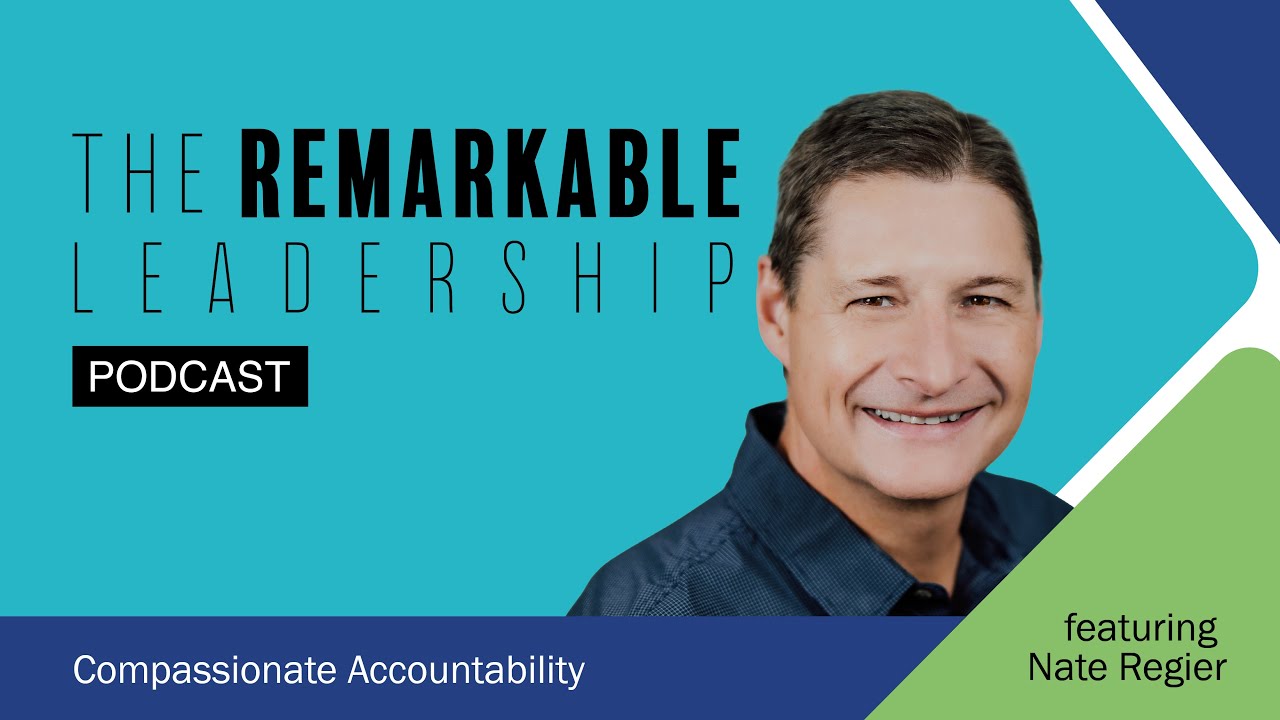 Compassionate Accountability with Nate Regier
