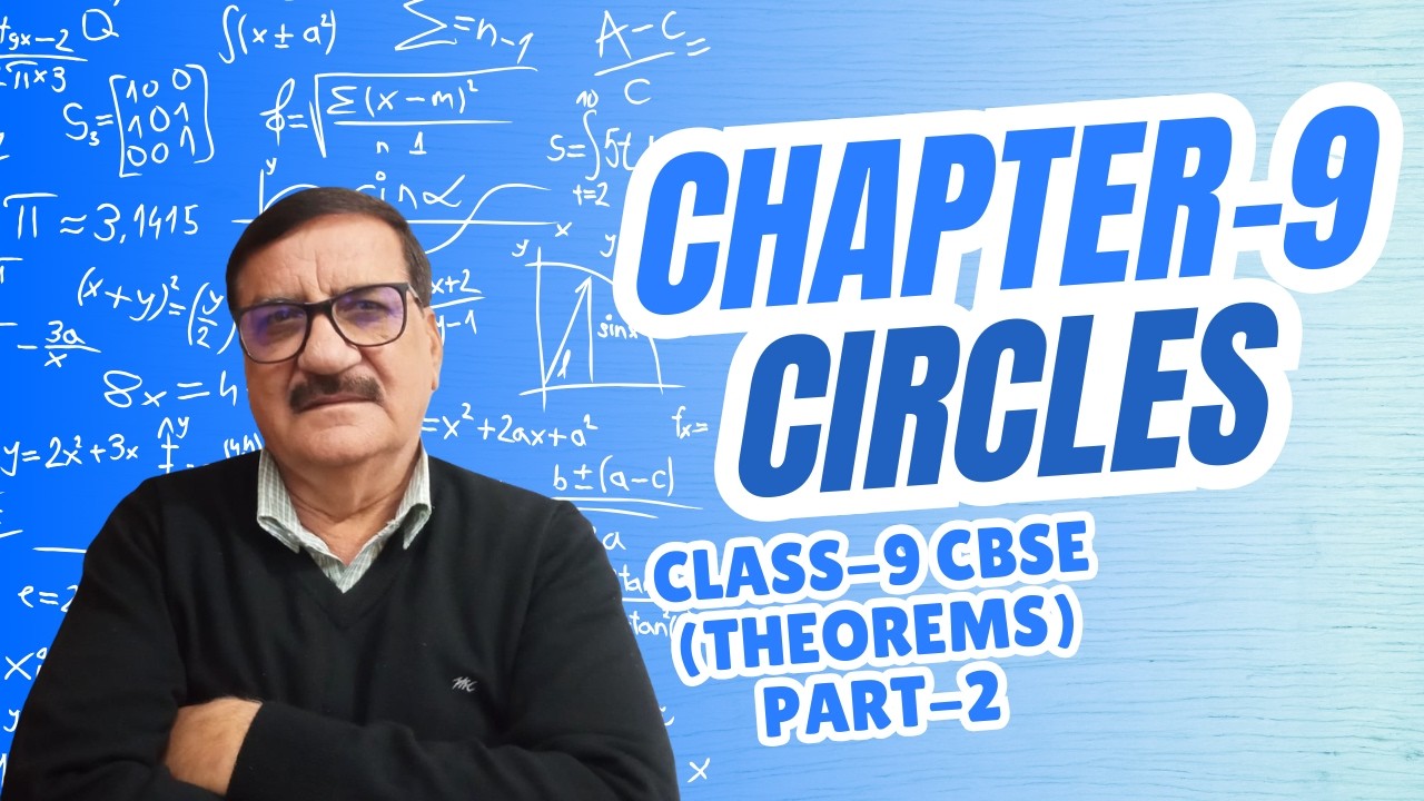 Chapter-9 Class-9 CBSE Circles Part-2 (explanation)
