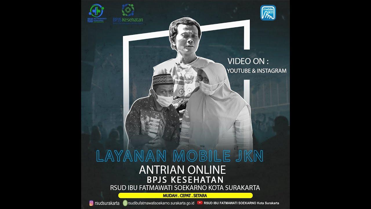 Layanan Mobile JKN (Antrian Online) di RSUD IBU FATMAWATI SOEKARNO KOTA SURAKARTA